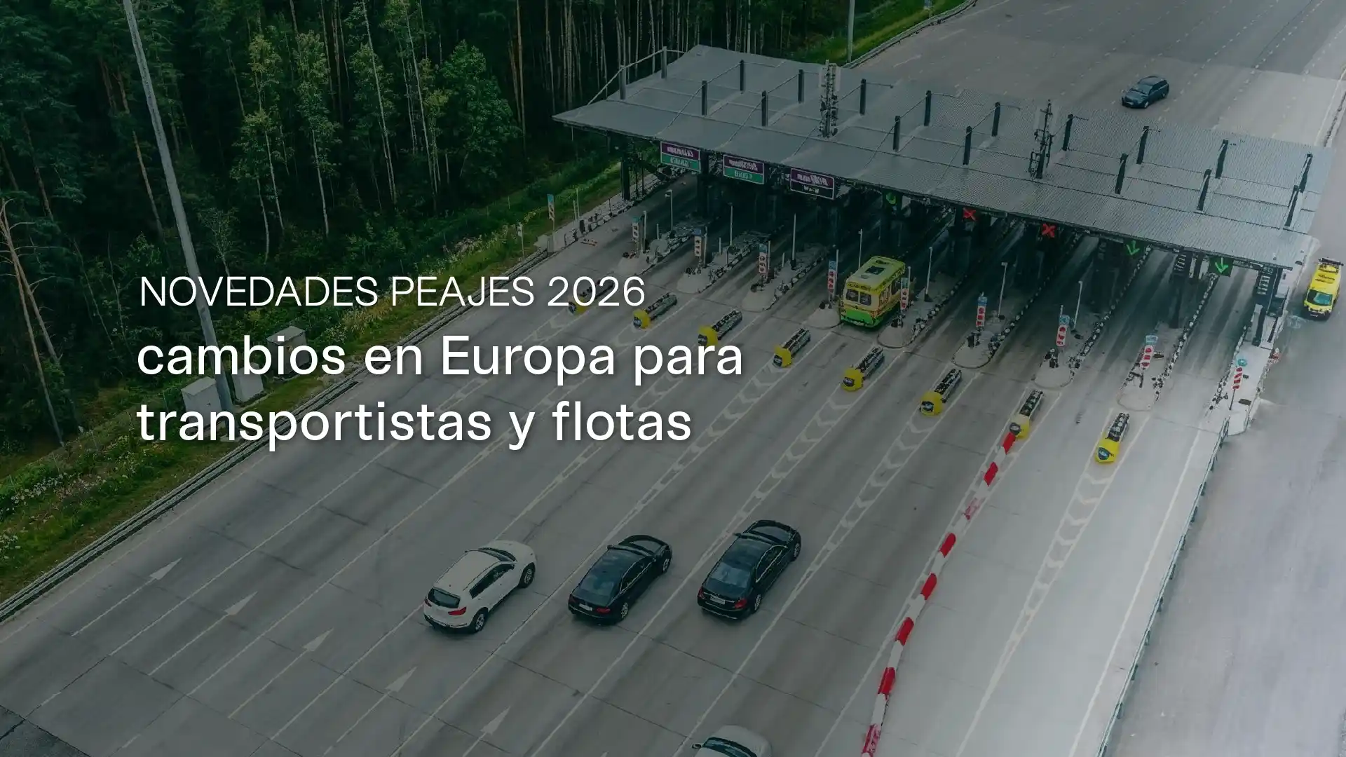 Novedades peajes 2026 Novedades peajes 2026