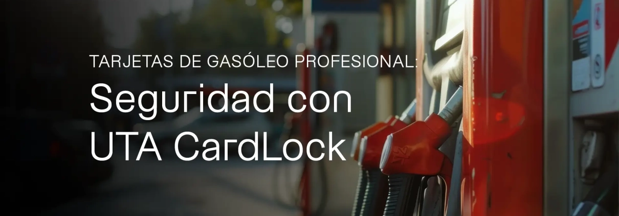 Surtidores de combustible con el mensaje UTA CardLock sobre una tarjeta de gasóleo profesional